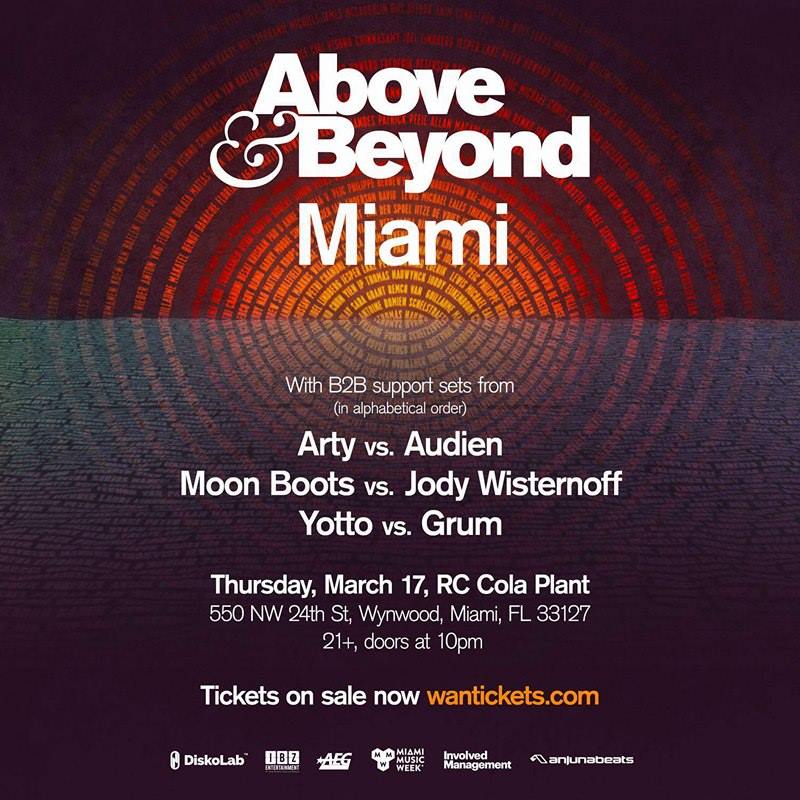 above and beyond, above and beyond miami, mmw, ultra, umf, miami music week, ultra music festival, arty, audien, arty b2b audien, moon boots, moon boots b2b jody wisternoff, jody wisternoff, yotto, yotto b2b grum, grum, rc cola plant, miami, florida, we're all we need
