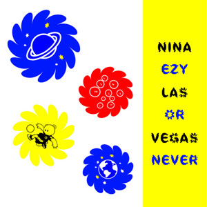 EZY or Never Nina Las Vegas