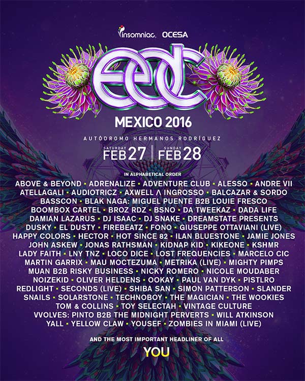 EDC Mexico Lineup Insomniac Events has just announced additional artists that are to perform at EDC Mexico! EDC Mexico 2016 New Artists Added