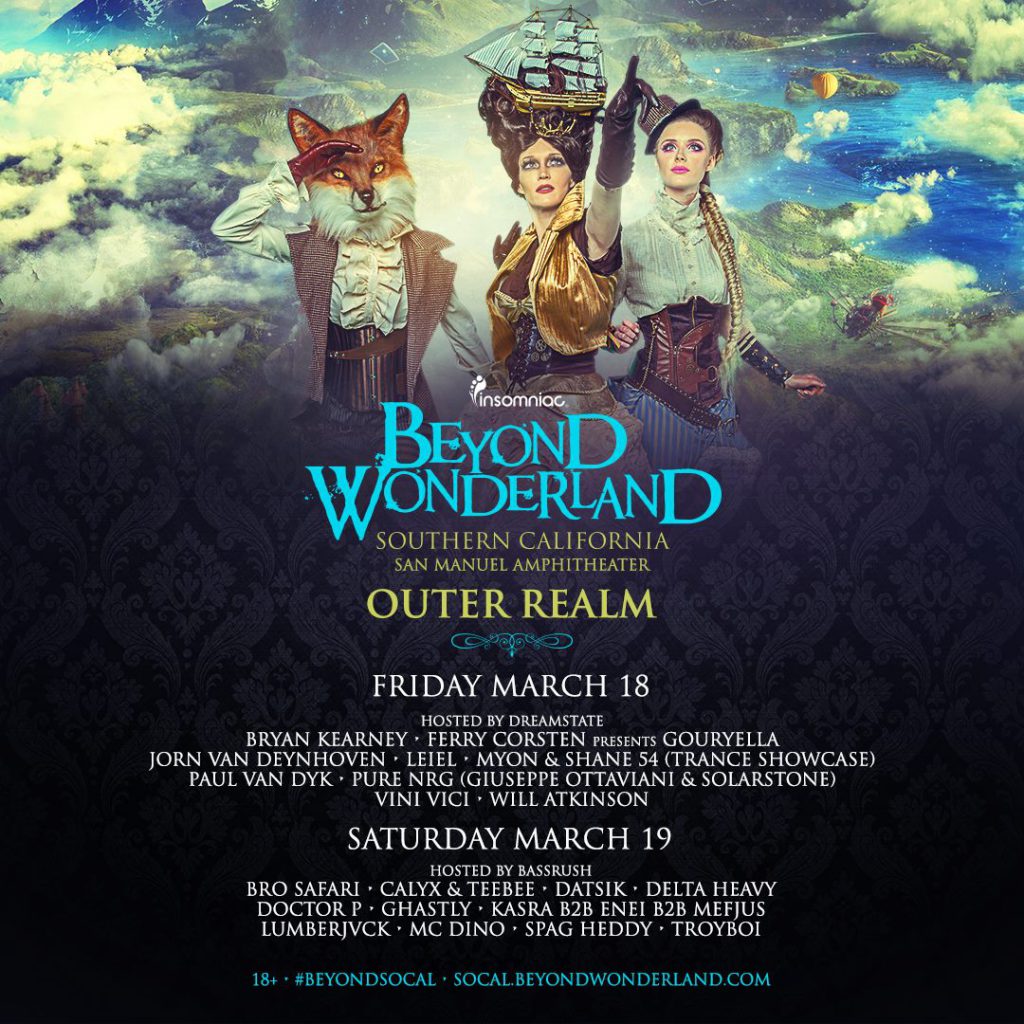 beyond wonderland, beyond wonderland socal, outer realm, san manuel ampitheater, beyond wonderland socal 2016 stages, insomniac, insomniac events, dreamstate, trance, progressive, dubstep, edmid, house, techno, bryan kearney, ferry corsten, gouryella, leiel, pure nrg, will atkinson, vini vici, paul van dyk, southern california, datsik, bro safari, bassrush, doctor p, ghastly, delta heavy, troyboi, queen's domain, march, adam auburn, dada life, galantis, chris lake, carnage, alesso, deorro, seven lions, slander, sleepy tom, yellow claw, cheshire woods, armand van helden, billy kenny, jackmaster, kink, jimmy edgar, landis lapace, sonny fodera, redlight, will clarke, upside-down room, art installation, art, artists, special lineup, beyondsocal