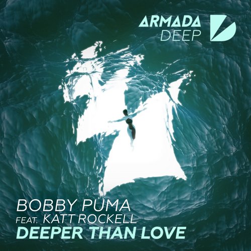 bobby puma, deeper than love, armada deep, deep house, house, house music, katt rockell, dj bobby puma, doorn records