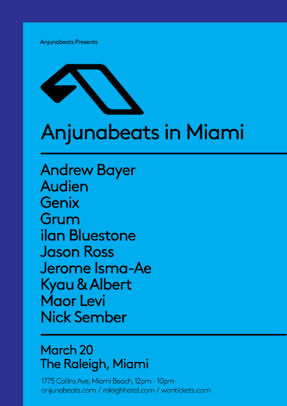 anjunabeats, miami, mmw, wmc, winter music conference, ultra music festival, umf, raleigh, miami beach, andrew bayer, audien, genix, ilan bluestone, jason ross, jerome isma-ae, kyau and albert, maor levi, nick sember, miami beach, south beach, miami, florida