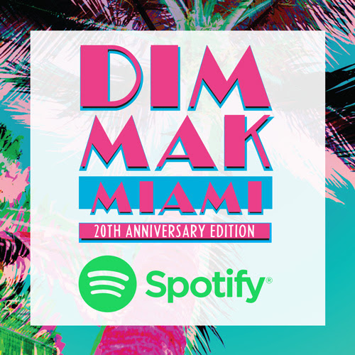 dim mak, 20th anniversary, dim mak 20th anniversary, miami music week, mmw, wmc, winter music conference, miami, florida, EDM, edmid, spotify, ultra, umf, ultra music festival