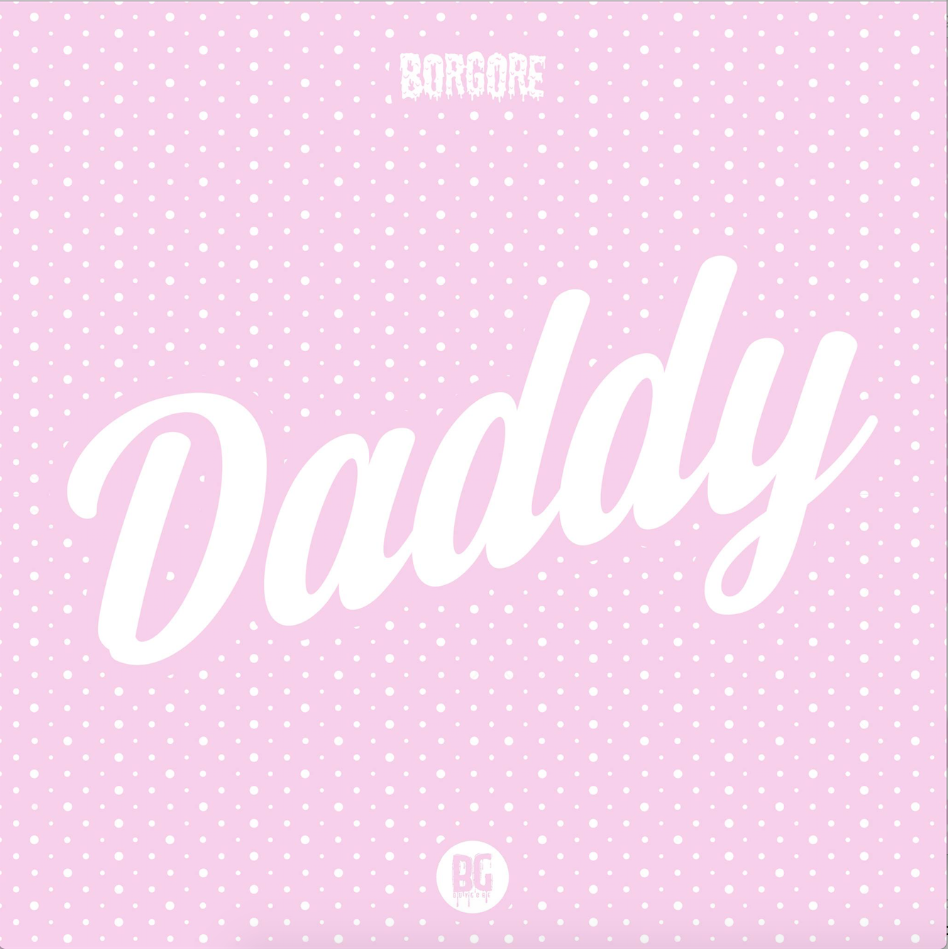 "Daddy" by Borgore