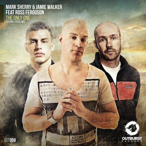 mark-sherry-jamie-walker-feat-ross-ferguson-the-only-one-outburst-records-cover