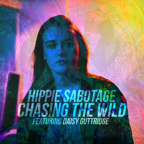 Chasing the Wild - Hippie Sabotage
