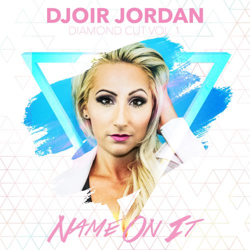 Djoir Jordan Name On It