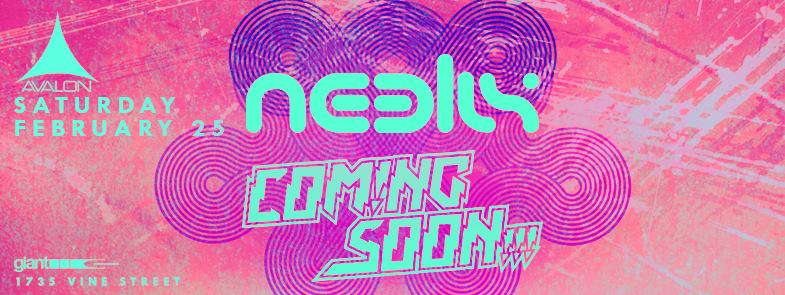 Neelix Coming Soon Avalon Hollywood