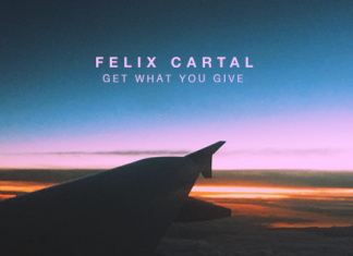 Felix Cartal - Get What You Give