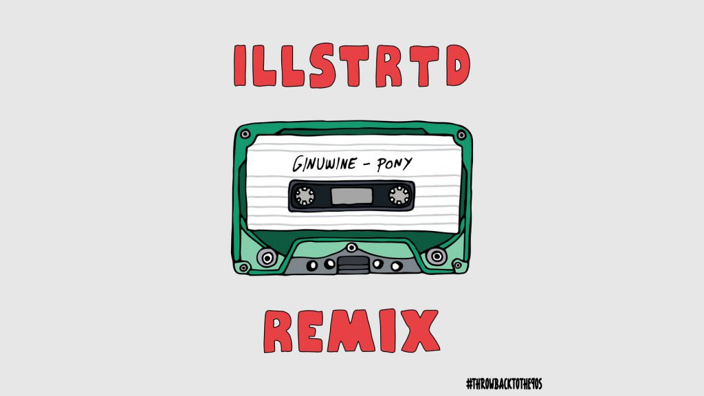 Ginuwine - Pony ILLSTRTD Remix