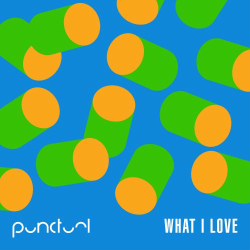 Punctual - What I Love