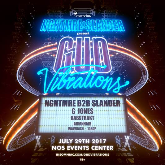 NGHTMRE & Slander - Gud Vibrations SoCal