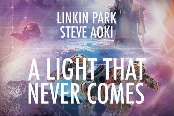 Linkin Park x Steve Aoki A Light That Never Comes