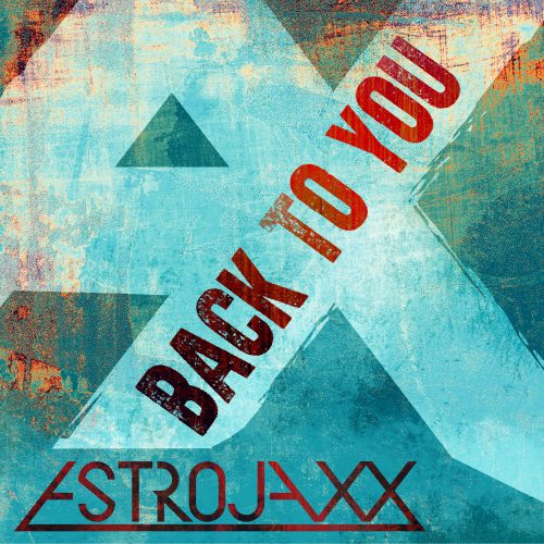 ASTROJAXX Back To You