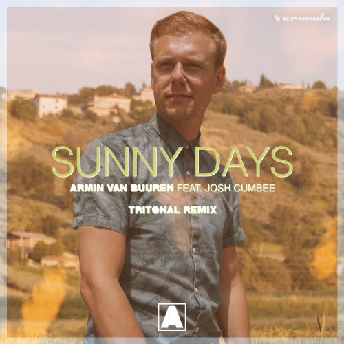 Armin van Buuren feat. Josh Cumbee - Sunny Days (Tritonal Remix)