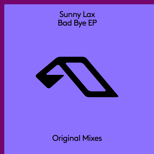 Sunny Lax Bad Bye EP