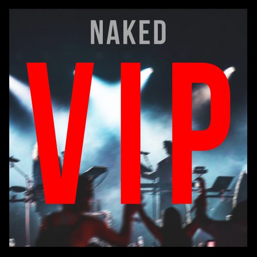Naked VIP Edit