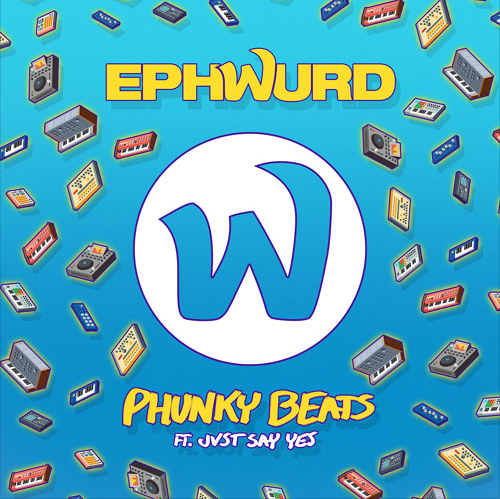 Ephwurd - Phunky Beats