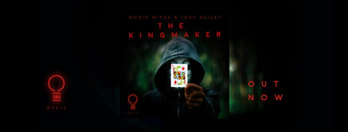 Omair Mirza -The Kingmaker