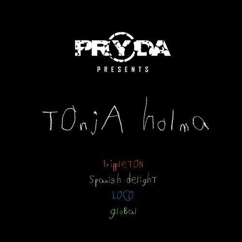 Pryda Presents Tonja Holma Tonja EP