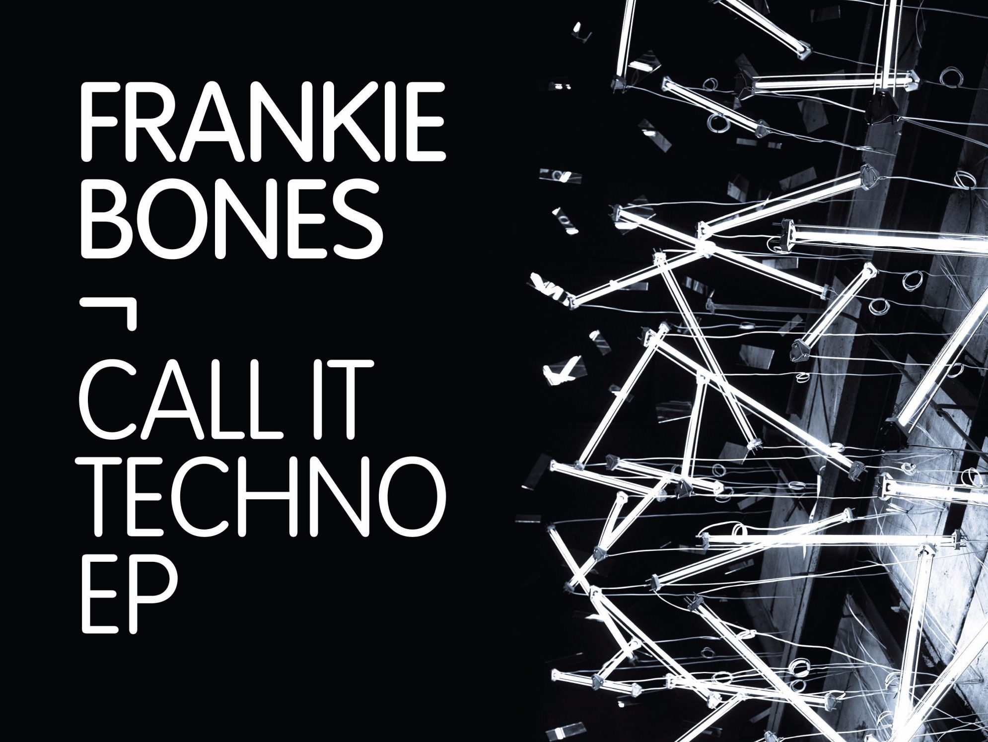 Frankie Bones Call It Techno EP