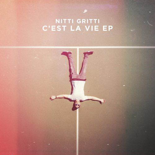 Nitti Gritti C'est La Vie EP