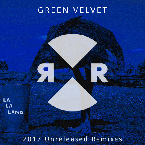 Green Velvet La La Land Walker & Royce Remix