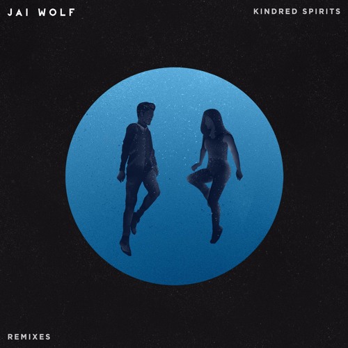 Jai Wolf Kindred Spirits Remixes Cover
