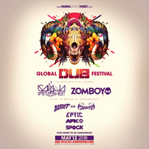 Global Dub Festival Announces 2018 Dates & Lineup EDM Identity
