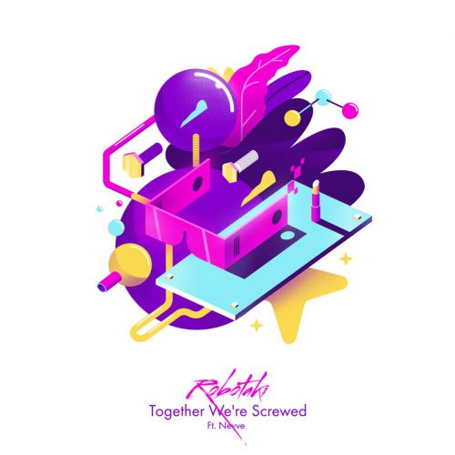 Robotaki "Together We're Screwed" (feat. Nevve)
