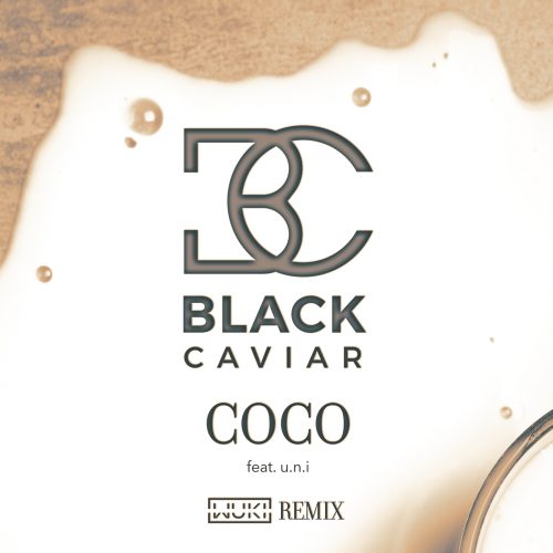 Black Caviar - Coco (Wuki Remix)