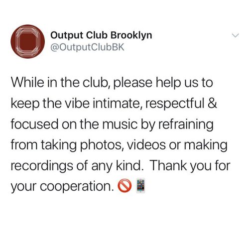 output club brooklyn no photos allowed
