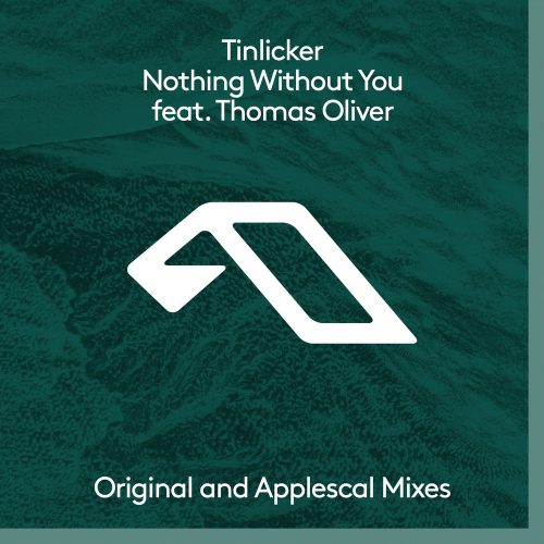 Tinlicker feat. Thomas Oliver Nothing Without You