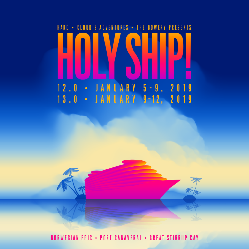 Holy Ship! 2019 Dates