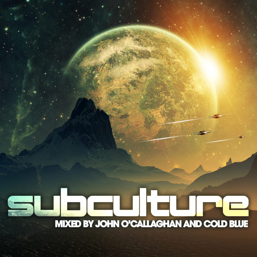 Subculture Mixed By John O'Callaghan and Cold Blue