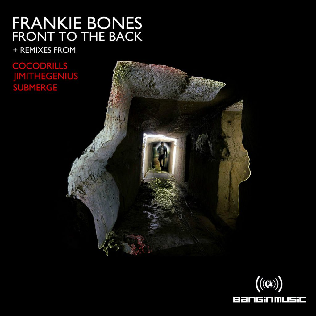 Frankie Bones - Front To The Back EP