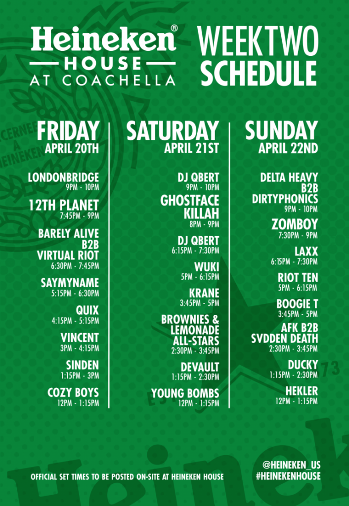 Coachella 2018 Weekend 2 Set Times - Heineken House