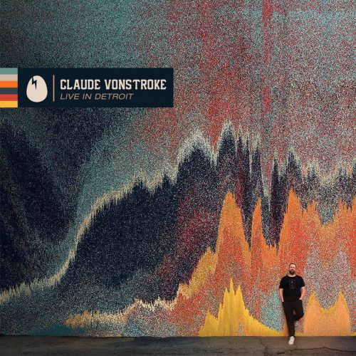 Claude VonStroke: Live In Detroit
