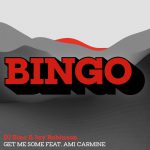 DJ Zinc & Jay Robinson ft Ami Carmine-Get Me Some