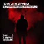 Jochen Miller & Rebourne-Revenge (Jochen Miller's Festival Mix Extended)