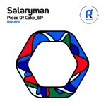 Salaryman - Pieace Of Cake EP (Music Is)