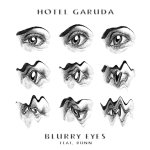Hotel Garuda RUNN Blurry Eyes