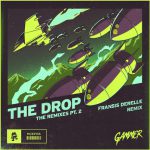 Gammer The Drop Fransis Derelle Remix