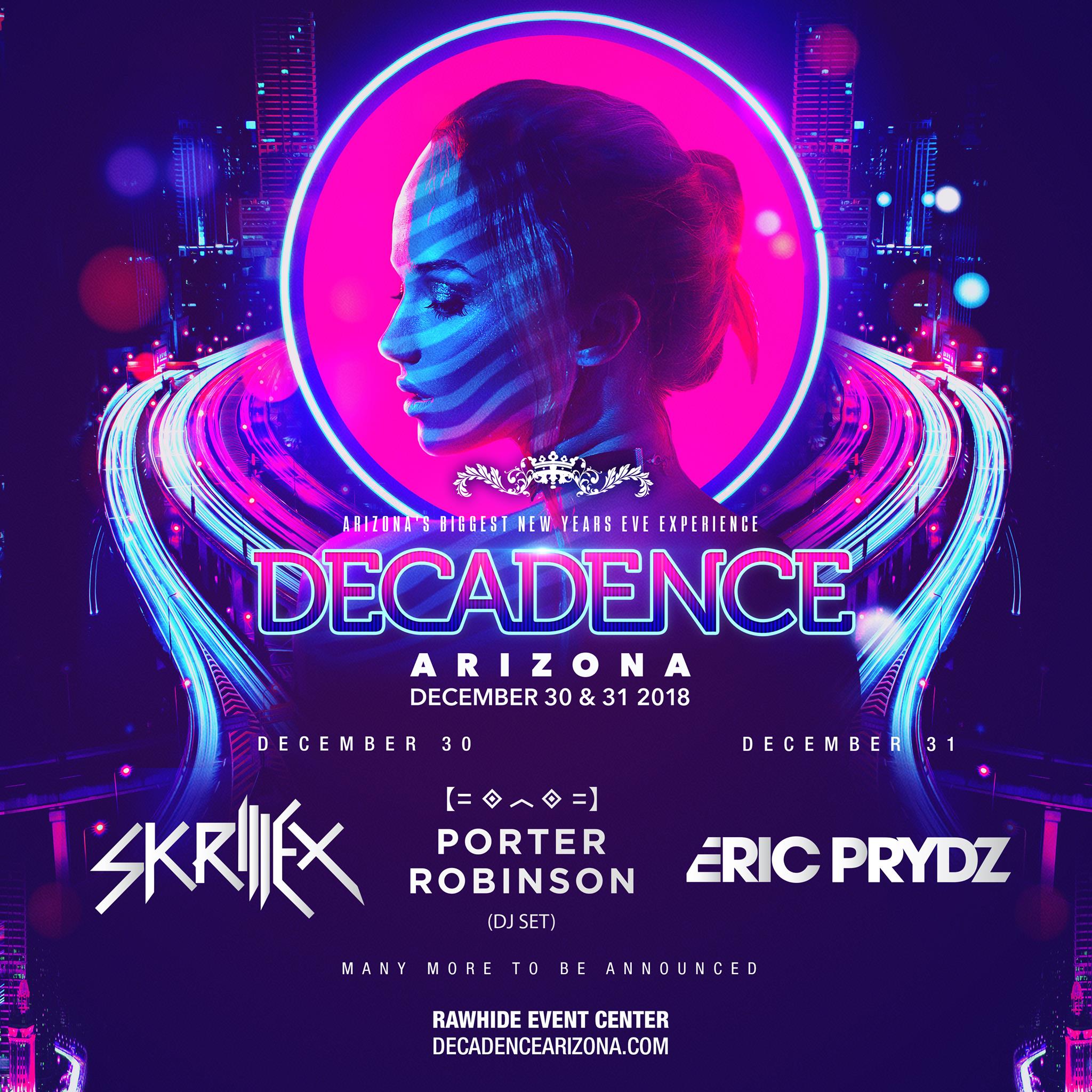 Decadence AZ Announces Headliners Skrillex, Porter Robinson, & Eric ...