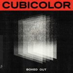 Boxed Out Cubicolor