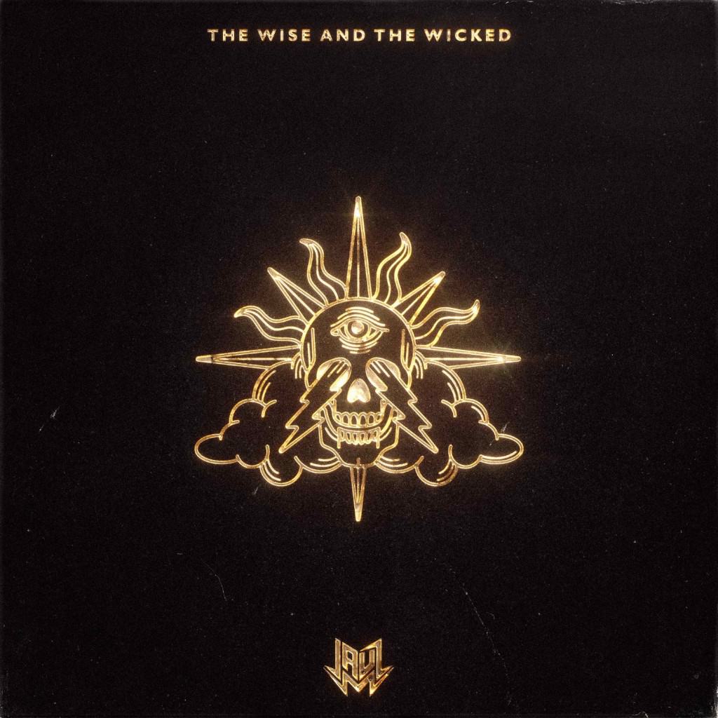 Jauz The Wise and the Wicked