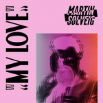 My Love Martin Solveig Dillon Francis remix 