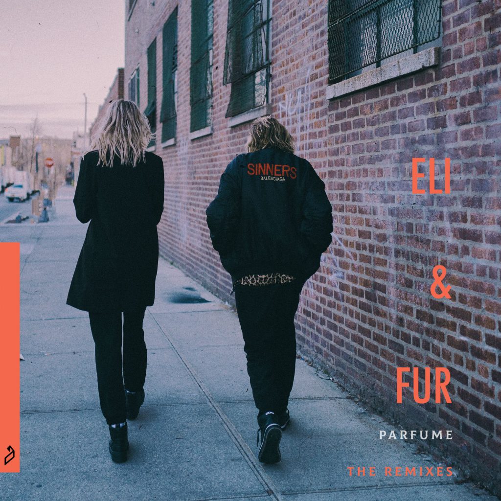 Eli & Fur "Parfume" Remixes