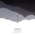 Lane 8 "Hold On" (Ben Böhmer Remix)