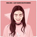 Dua Lipa Last Dance Sloth Remix